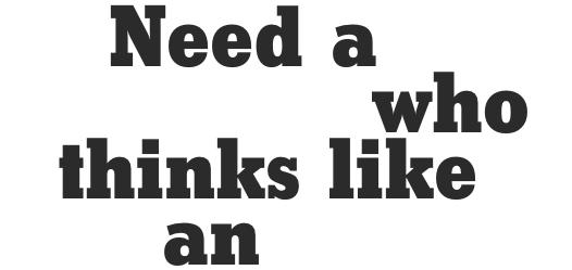 Need a Designer who
thinks like an Editor?